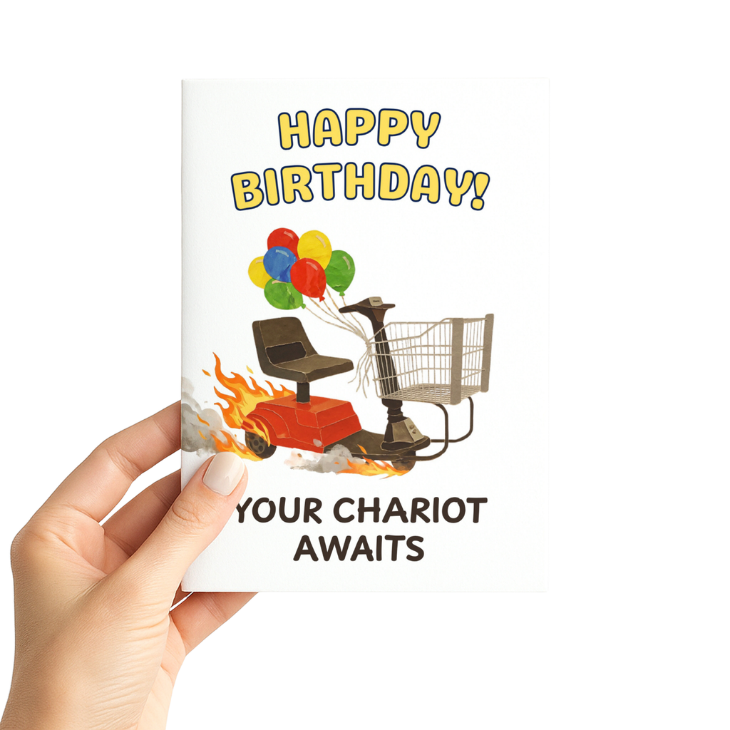 Your Chariot Awaits Birthday Card